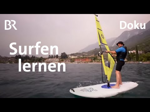 Einfach Surfen! Schmidt Max lernt Windsurfen | freizeit | Doku | BR