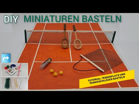 Tutorial: Mini-Tennisschläger, Tennisplatz basteln / DIY: craft a miniature tennis racket and court